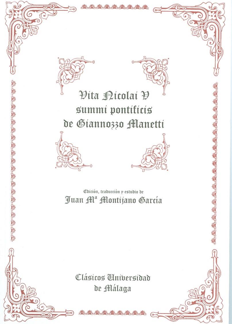 VITA NICOLAI Y SUMMI PONTIFICIS DE GIANNOZZO MANET | 9788474962857