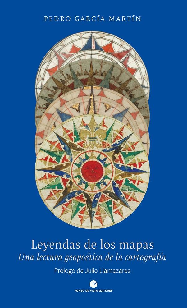 LEYENDAS DE LOS MAPAS | 9788418322044 | GARCÍA MARTÍN, PEDRO