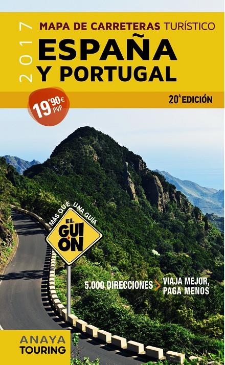 MAPA CARRETERAS ESPAÑA PORTUGAL 2017 | 9788499359656 | AA. VV.