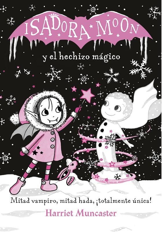 ISADORA MOON Y EL HECHIZO MÁGICO | 9788420487601 | MUNCASTER, HARRIET