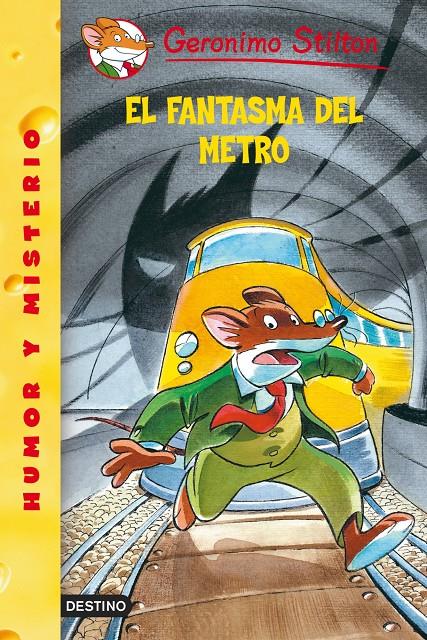 FANTASMA DEL METRO, EL. Nº12 | 9788408052791 | GERONIMO STILTON