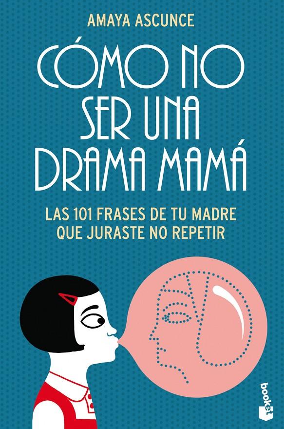 CÓMO NO SER UNA DRAMA MAMÁ | 9788408113133 | ASCUNCE, AMAYA 