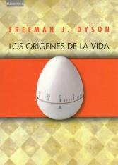 ORIGENES DE LA VIDA, LOS | 9788483230978 | DYSON, FREEMAN, J.