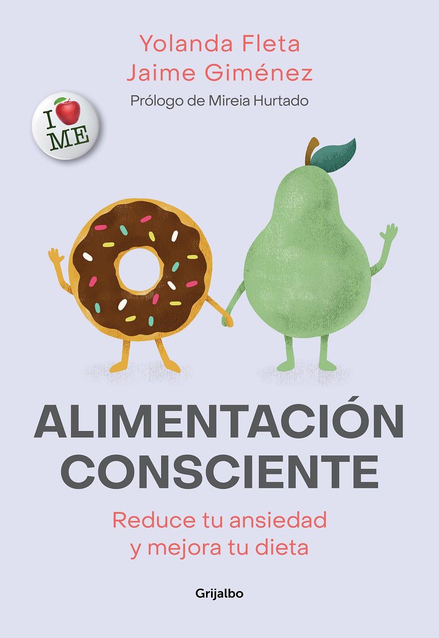 ALIMENTACIÓN CONSCIENTE. REDUCE TU ANSIEDAD Y MEJORA TU DIETA | 9788417752125 | FLETA, YOLANDA/GIMÉNEZ, JAIME