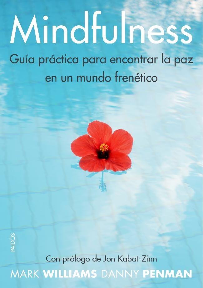 MINDFULNESS. GUÍA PRÁCTICA | 9788449328688 | DANNY PENMAN/MARK WILLIAMS