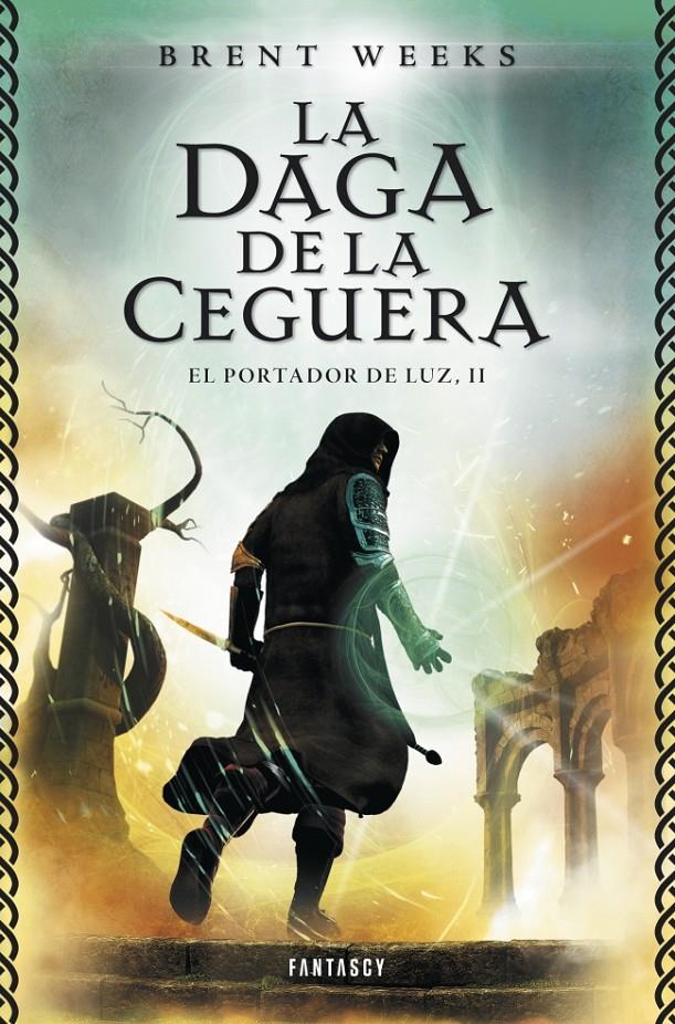 LA DAGA DE LA CEGUERA (EL PORTADOR DE LUZ 2) | 9788415831068 | WEEKS,BRENT