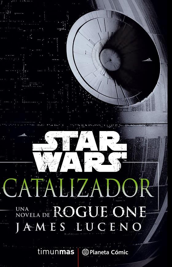 STAR WARS ROGUE ONE CATALIZADOR | 9788416816156 | JAMES LUCENO