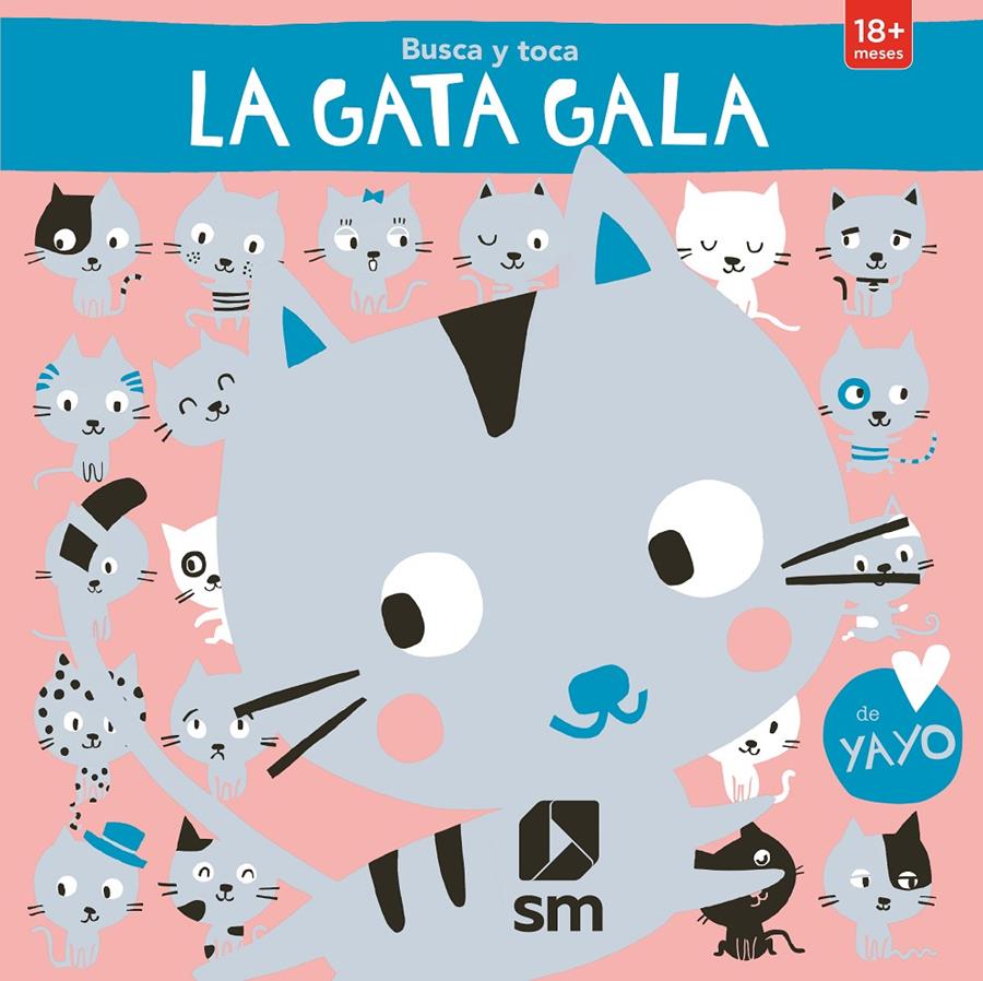 BUSCA Y TOCA. LA GATA GALA | 9788491079705 | KAWAMURA, YAYO