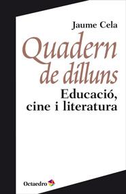 QUADERN DE DILLUNS | 9788499213835 | CELA I OLLÉ, JAUME