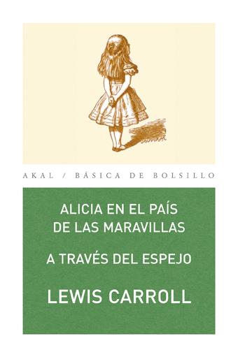 ALICIA EN EL PAIS DE LAS MARAVILLAS. A TRAVES DEL ESPEJO | 9788446020714 | CARROLL, LEWIS