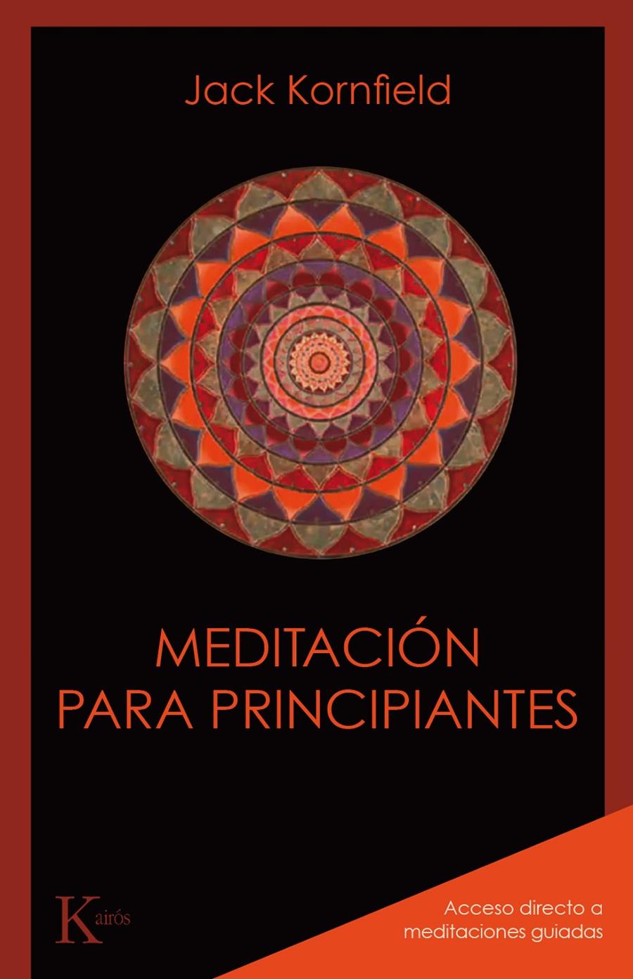 MEDITACIóN PARA PRINCIPIANTES | 9788499886435 | KORNFIELD, JACK