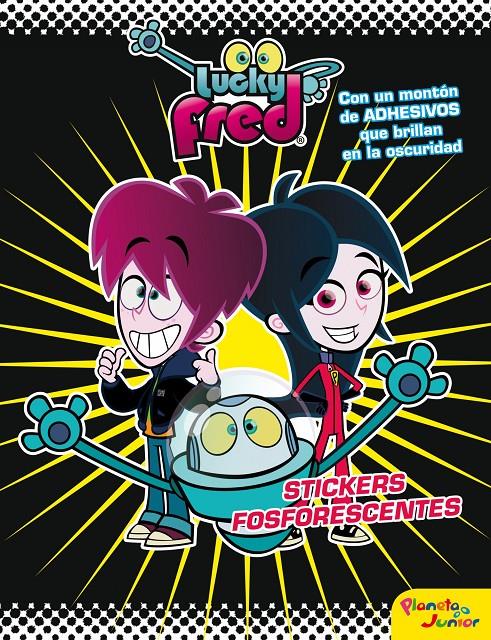 LUCKY FRED. STICKERS FOSFORESCENTES | 9788408009313 | IMIRA ENTERTAINMENT S. L.