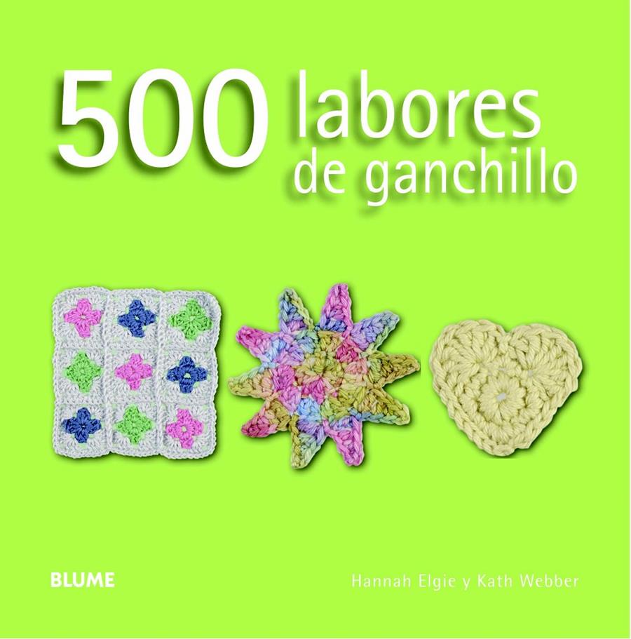 500 LABORES DE GANCHILLO | 9788415317593 | ELGIE, HANNAH/WEBBER, KATH