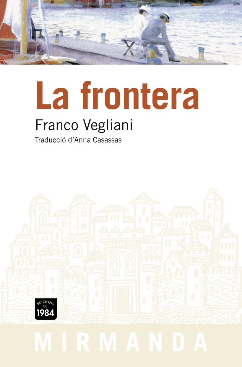 LA FRONTERA | 9788492440733 | VEGLIANI, FRANCO