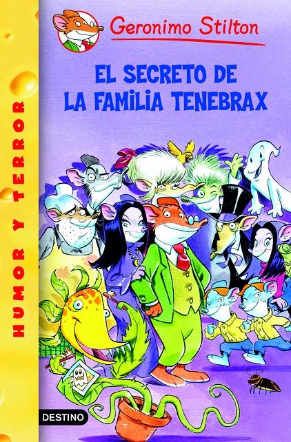 EL SECRETO DE LA FAMILIA TENEBRAX. Nº18 | 9788408059301 | STILTON, GERONIMO