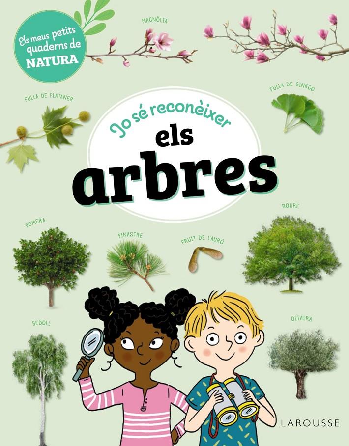 JO SÉ RECONÈIXER ELS ARBRES. ELS MEUS PETITS QUADERNS DE NATURA | 9788419436269 | LEBRUN, SANDRA