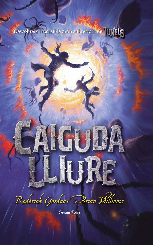 CAIGUDA LLIURE | 9788499320175 | GORDON, RODERICK I WILLIAMS, BRIAN