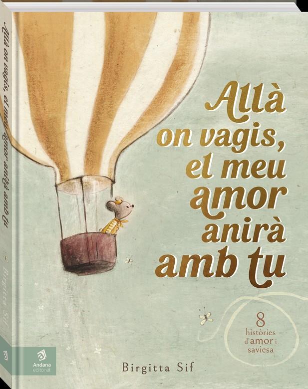 ALLÀ ON VAGIS, EL MEU AMOR ANIRÀ AMB TU | 9788419913524 | SIF, BIRGITTA