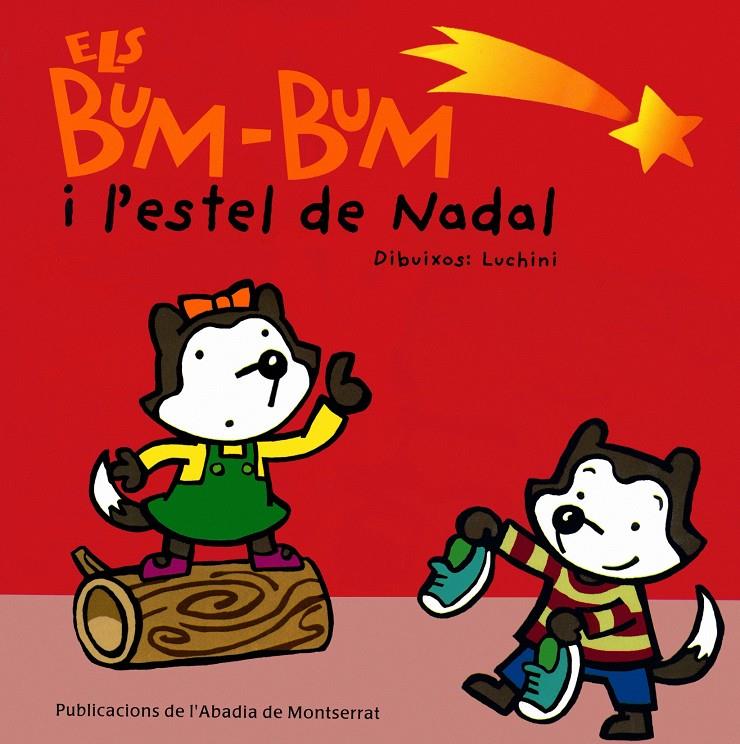 BUM-BUM I L'ESTEL DE NADAL, ELS | 9788484153351 | LUCHINI