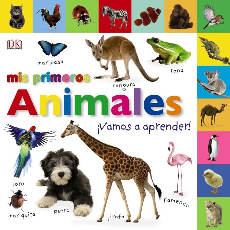 MIS PRIMEROS ANIMALES. ¡VAMOS A APRENDER! | 9788469623602 | VARIOS