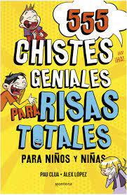 555 CHISTES GENIALES PARA RISAS TOTALES | 9788418594229