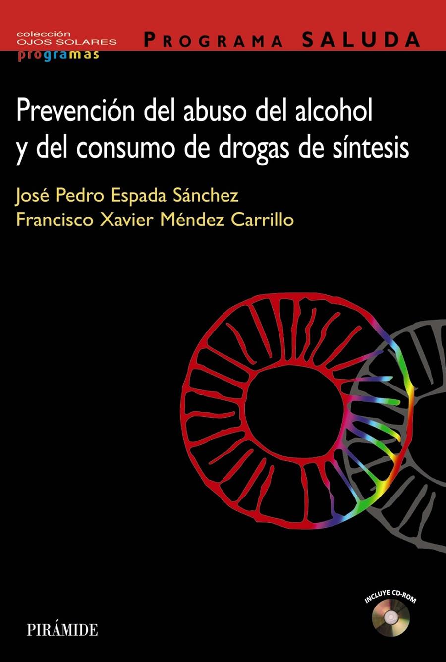 PREVENCION DEL USO DEL ALCOHOL Y DEL CONSUMO DE DROGAS DE S | 9788436817218 | ESPADA SANCHEZ, JOSE PEDRO