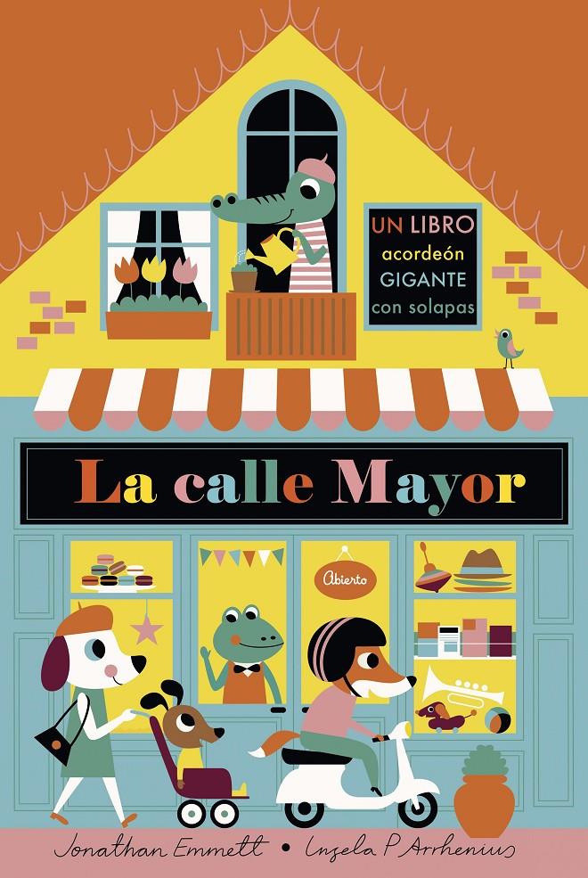 LA CALLE MAYOR. LIBRO DESPLEGABLE | 9788408187134 | ARRHENIUS, INGELA P./EMMETT, JONATHAN