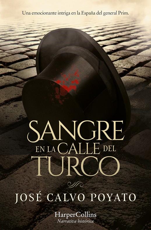 SANGRE EN LA CALLE DEL TURCO | 9788419809520 | CALVO POYATO, JOSÉ