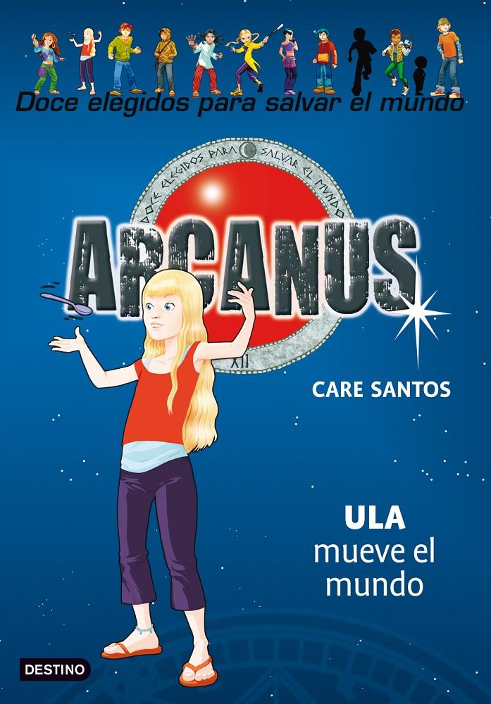 ARCANUS Nº10: ULA MUEVE EL MUNDO | 9788408091493 | CARE, SANTOS