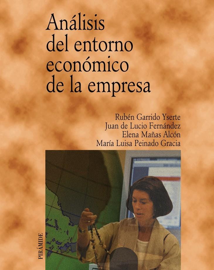 ANALISIS DEL ENTORNO ECONOMICO DE LA EMPRESA | 9788436818109 | GARRIDO YSERTE, RUBEN ,  [ET. AL.]