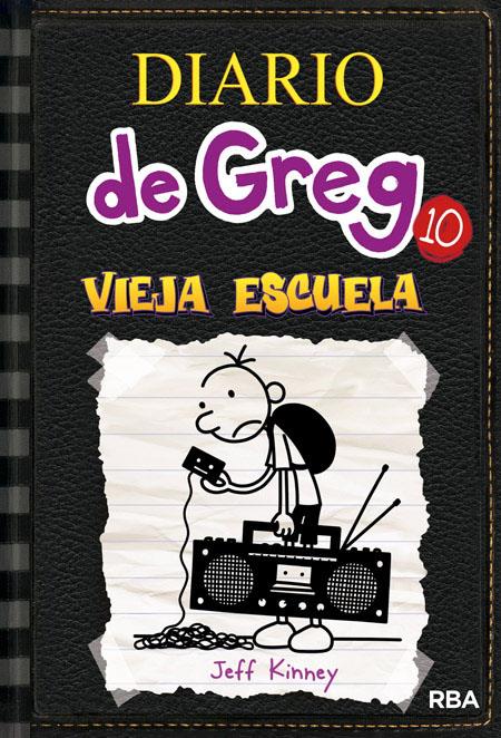 DIARIO DE GREG 10. VIEJA ESCUELA | 9788427209442 | KINNEY JEFF