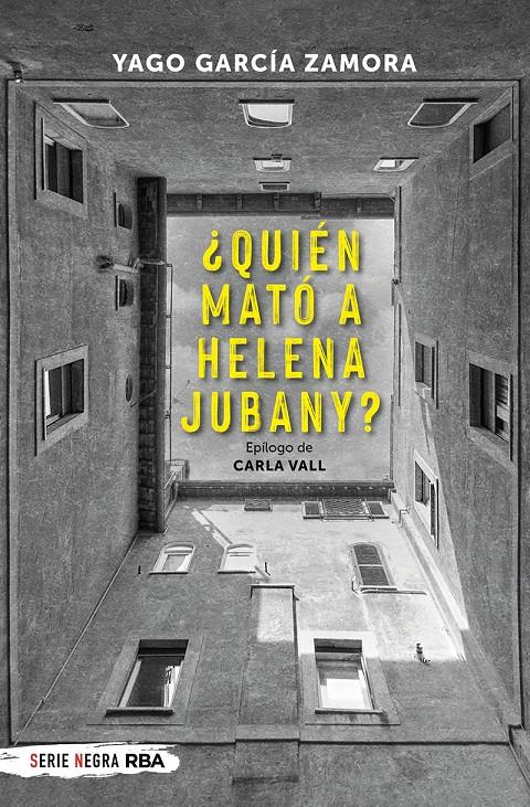 ¿QUIÉN MATÓ A HELENA JUBANY? | 9788491876564 | GARCÍA ZAMORA, YAGO