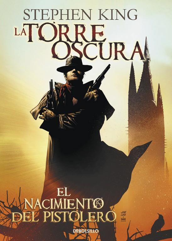 EL NACIMIENTO DEL PISTOLERO (LA TORRE OSCURA CÓMIC 1)  | 9788490628904 | KING,STEPHEN