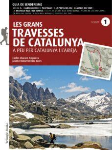 LES GRANS TRAVESSES DE CATALUNYA (VOLUM 1) | 9788484789390 | BONAVENTURA, JAUME/CLARACO, CARLES