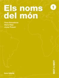 ELS NOMS DEL MON (MOT A MOT 1) | 9788497661607 | BOIXADERAS, ROSA; MAJO, MARIA; ROQUER, JOSEP