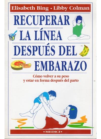 RECUPERAR LA LINEA DESPUES DEL EMBARAZO | 9788486193768 | BING, ELISABETH