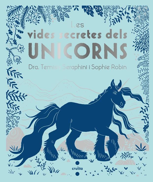 LES VIDES SECRETES DELS UNICORNS | 9788466146715 | SERAPHINI , THEMISA            