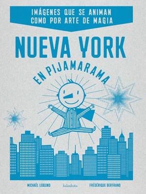 NUEVA YORK EN PIJAMARAMA | 9788484647973 | LEBLOND, MICHAEL/BERTRAND, FEDERIQUE