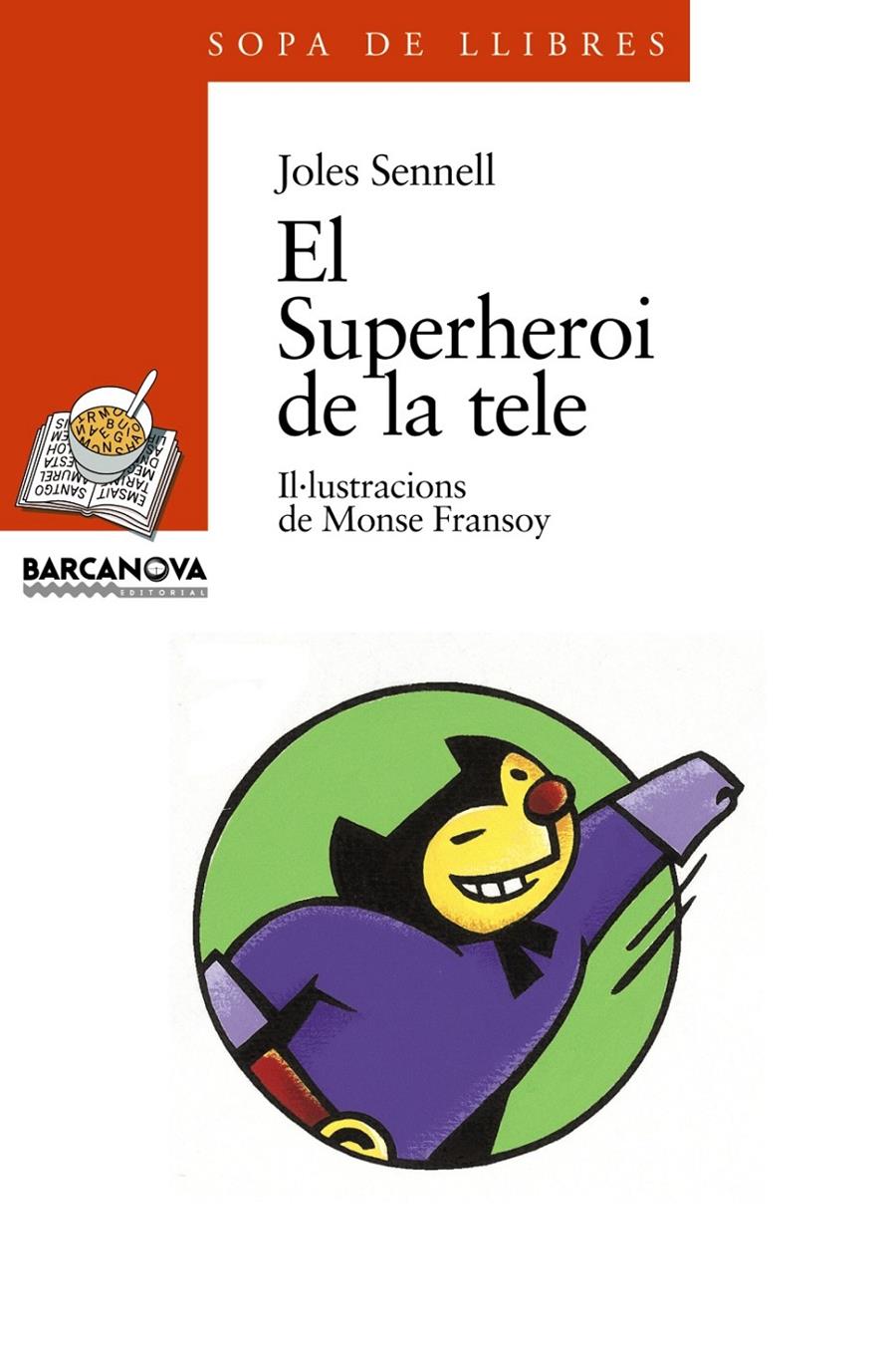 SUPERHEROI DE LA TELE, EL | 9788448906542 | SENNELL, JOLES