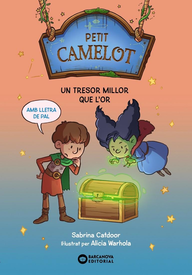 PETIT CAMELOT. UN TRESOR MILLOR QUE L'OR | 9788448959708 | CATDOOR, SABRINA