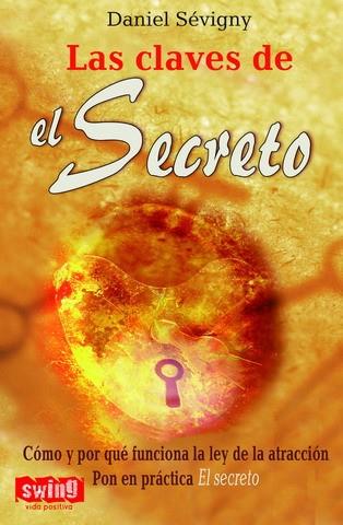 CLAVES DE EL SECRETO, LAS | 9788496746336 | SÉVIGNY, DANIEL