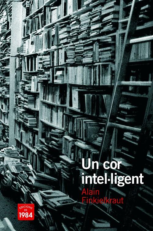 UN COR INTEL·LIGENT | 9788492440481 | FINKIELKRAUT, ALAIN