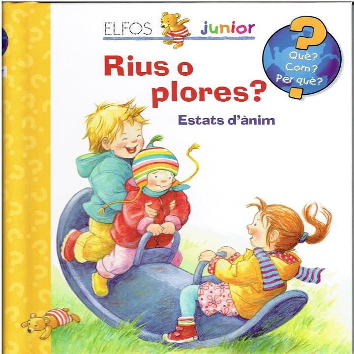 QUÈ? JUNIOR. RIUS O PLORES? | 9788484234104