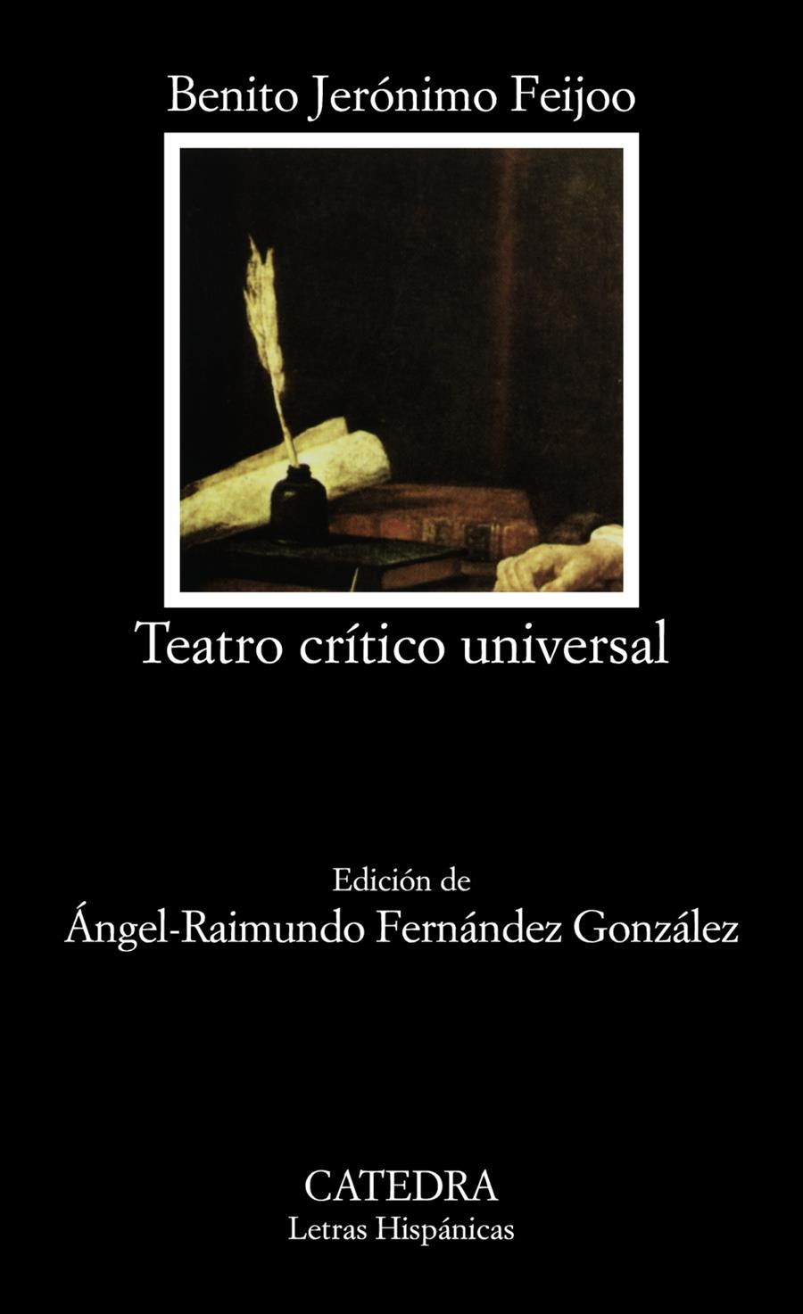 TEATRO CRITICO UNIVERSAL | 9788437602523 | JERONIMO FEIJOO, BENITO