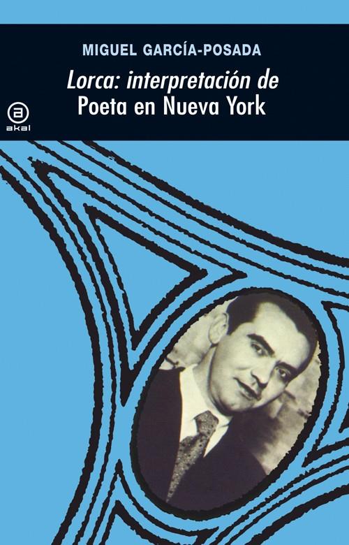 LORCA:INTERPRETACION DE POETA EN NUEVA YORK | 9788473395953 | GARCIA-POSADA