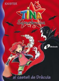 TINA SUPERBRUIXA AL CASTELL DE DRACULA 10 | 9788483046173 | KNISTER