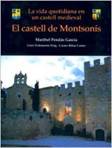 CASTELL DE MONTSONIS,EL.LA VIDA QUOTIDIANA EN UN CASTELL MED | 9788431664053 | PENDAS,MARIBEL