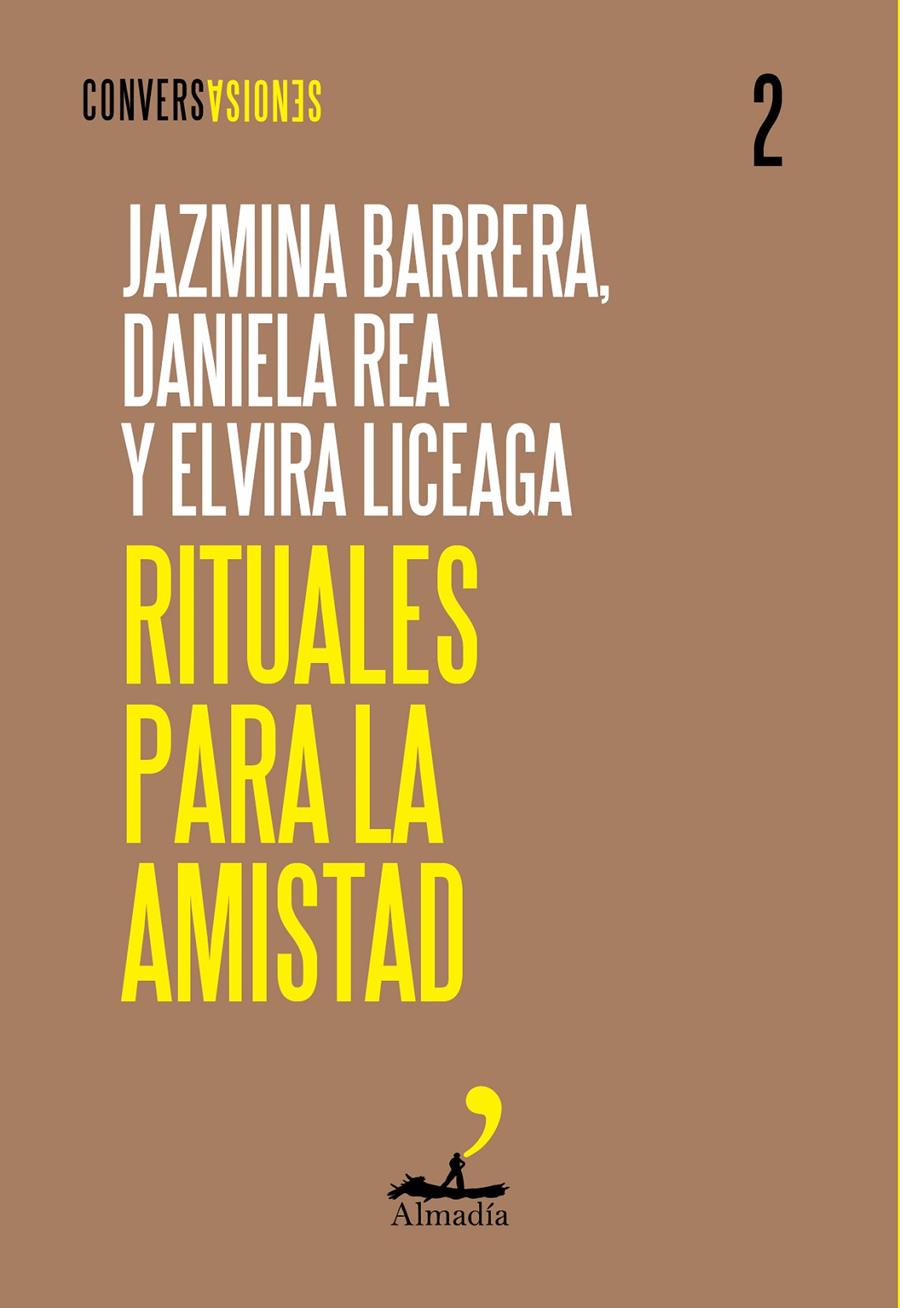 RITUALES PARA LA AMISTAD | 9788412852752 | BARRERA, JAZMINA/LICEAGA, ELVIRA/REA, DANIELA