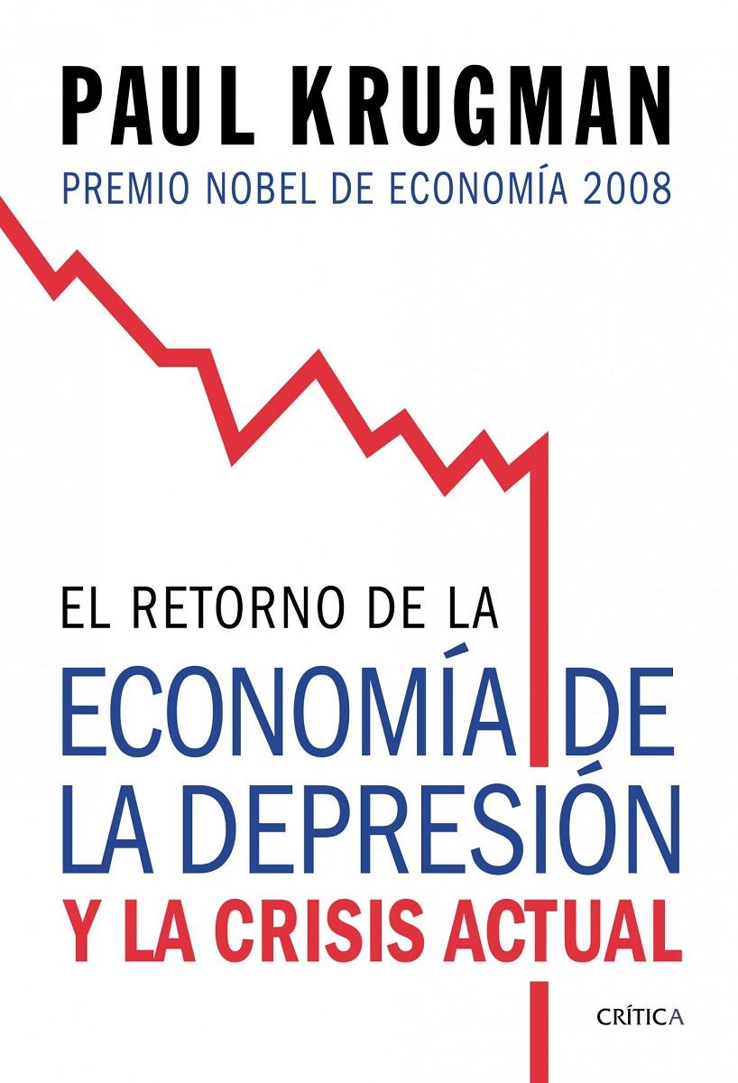 EL RETORNO DE LA ECONOMIA | 9788474238570 | PAUL KRUGMAN