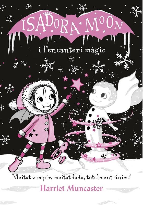 ISADORA MOON I L'ENCANTERI MÀGIC  | 9788420487625 | MUNCASTER, HARRIET